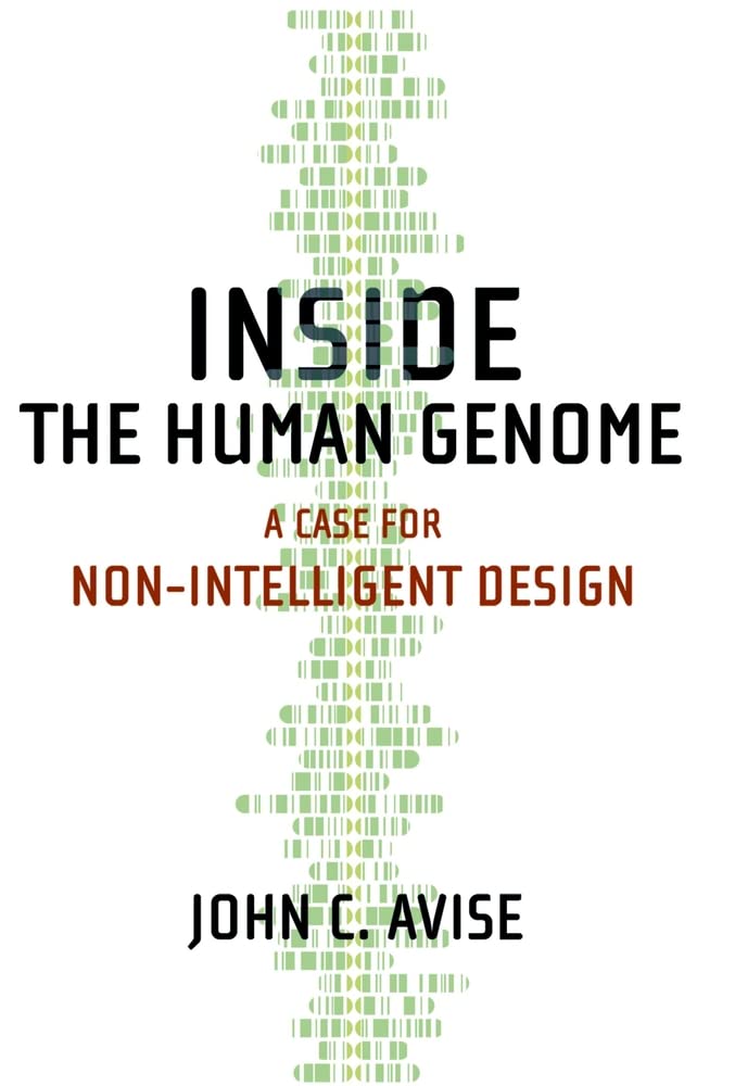 Inside the Human Genome: A Case for NonIntelligent Design,Used