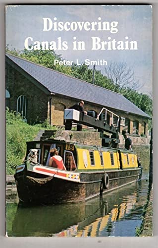 Discovering Canals in Britain (Discovering Series No 257),Used