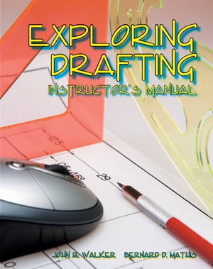 Exploring Drafting, Instructor's Manual,Used