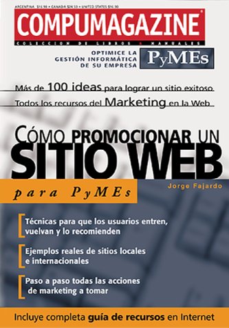Como Promocionar Un Sitio Web / Web Site Para Pymes / Smes: Compumagazine Pymes, En Espanol / Spanish (Spanish Edition),Used