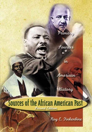 Sources of the AfricanAmerican Past: Primary Sources in American History (2nd Edition),Used