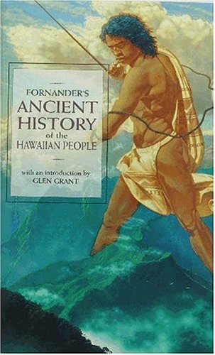 Fornander's Ancient History of the Hawaiian People to the Times of Kamehameha I,New