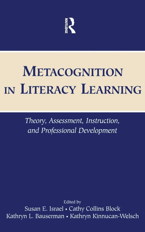 Metacognition In Literacy Learning: Theory, Assessment, Instruction, And Professional Development,Used