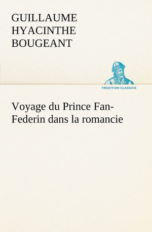 Voyage du Prince FanFederin dans la romancie (French Edition),Used
