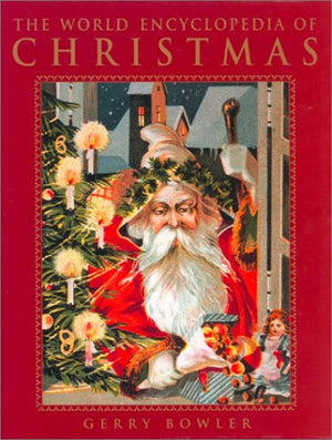 The World Encyclopedia of Christmas,Used