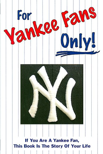 For Yankee Fans Only-used
