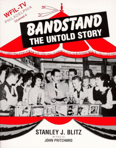 Bandstand the Untold Story: The Years Before Dick Clark,Used