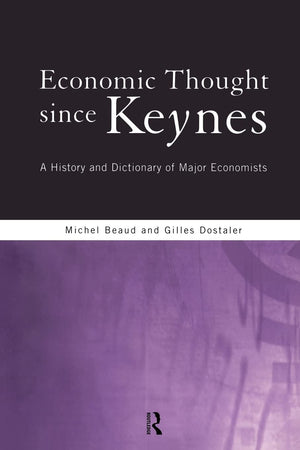 Economic Thought Since Keynes: A History and Dictionary of Major Economists,Used