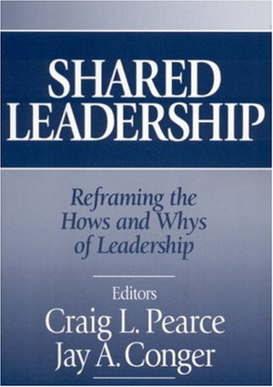 Shared Leadership: Reframing the Hows and Whys of Leadership,Used