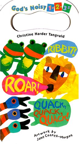 Ribbit! Roar! Quack, Quack, Quack: God's Noisy 123s,Used