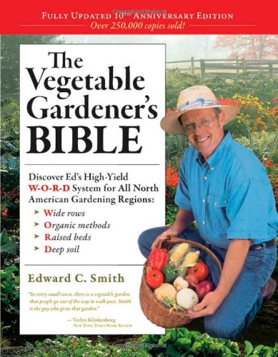 The Vegetable Gardener's Bible (10th Anniversary Edition),Used