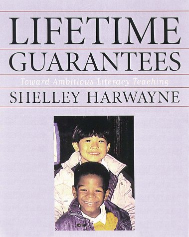 Lifetime Guarantees : Toward Ambitious Literacy Teaching,Used
