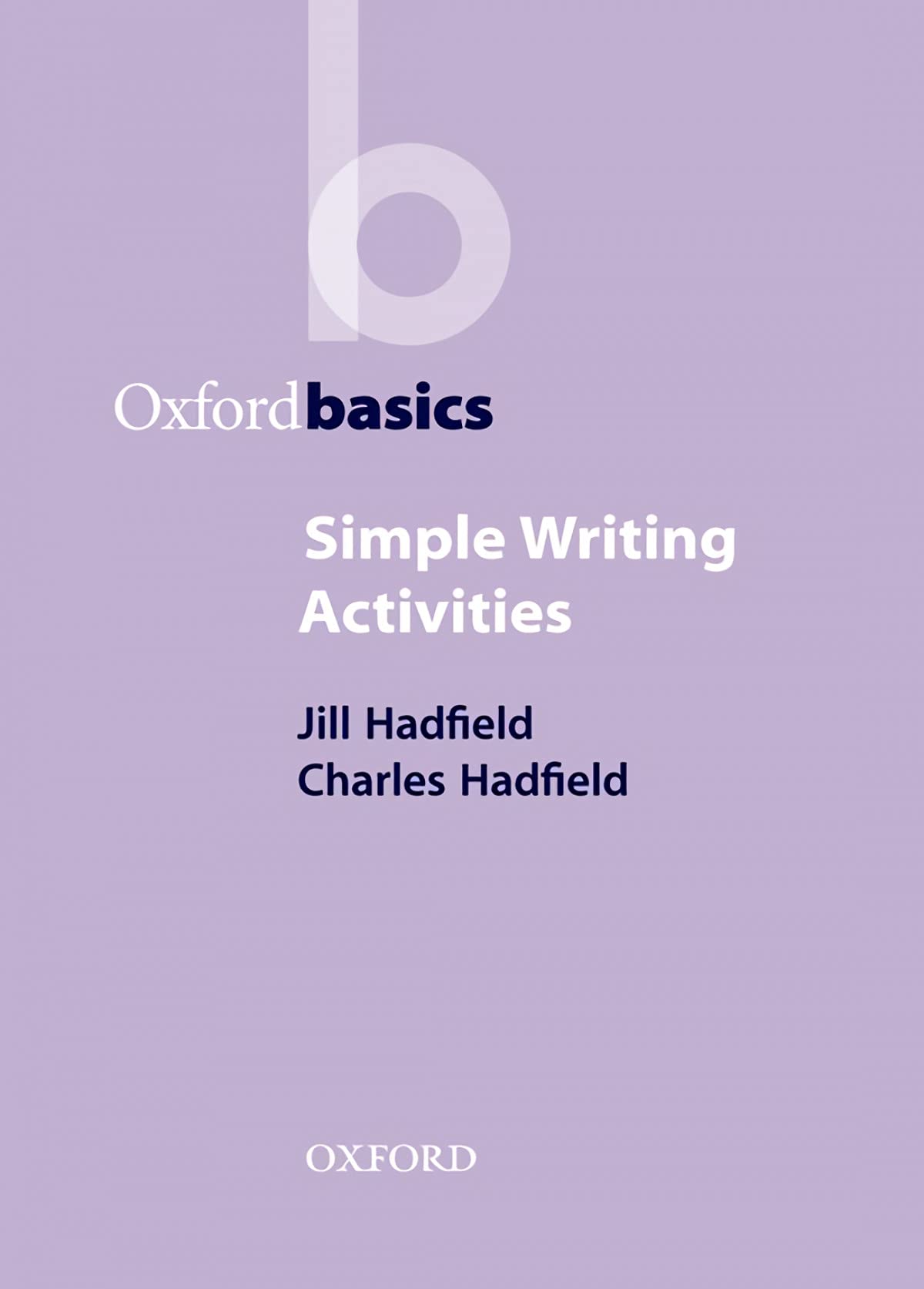 Simple Writing Activities (Oxford Basics),Used