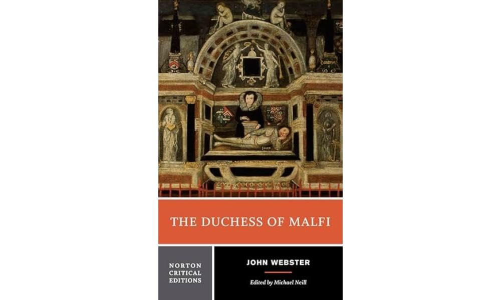 The Duchess Of Malfi: A Norton Critical Edition (Norton Critical Editions)
