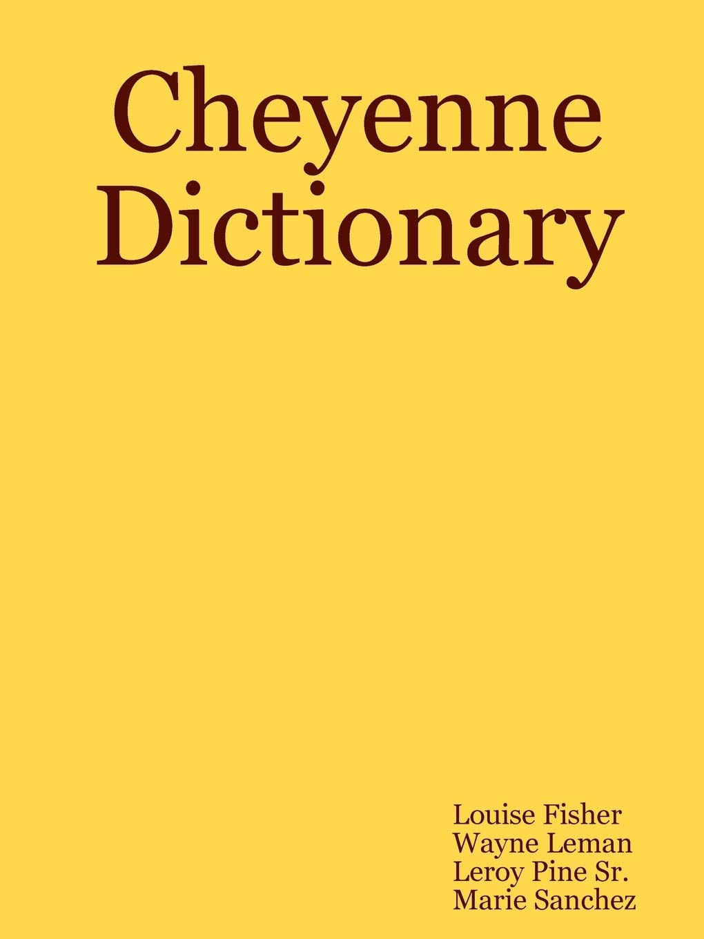 Cheyenne Dictionary,Used