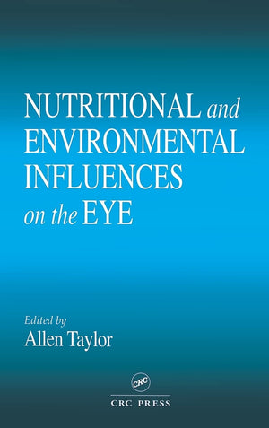 Nutritional and Environmental Influences on the Eye (Modern Nutrition),Used