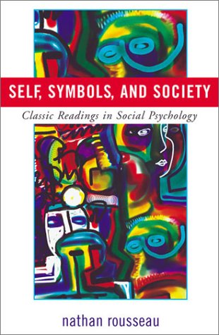 Self, Symbols, and Society: Classic Readings in Social Psychology,Used
