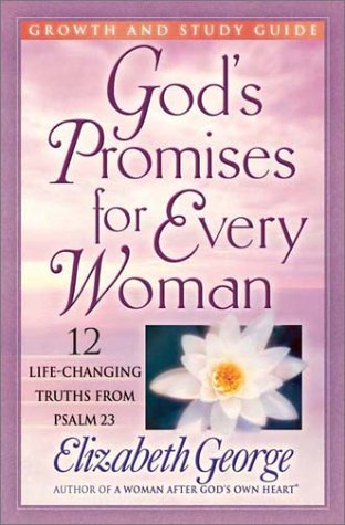 Powerful Promises for Every Woman Growth and Study Guide: 12 LifeChanging Truths from Psalm 23,Used
