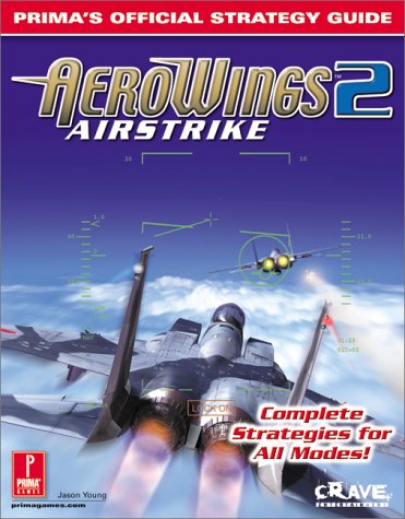 Aerowings 2: Air Strike : Prima's Official Strategy Guide,Used