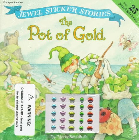 The Pot of Gold (Jewel Sticker Stories),Used