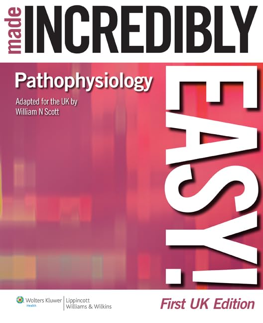 Pathophysiology Made Incredibly Easy! (Incredibly Easy! Series (R)),Used