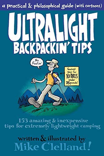 Globe Pequot Ultralight Backpackin39; Tips  A Practical & Philosophical Guide with Cartoons,Used