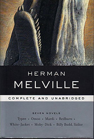 Herman Melville: Seven Novels  Complete and Unabridged,Used