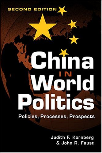 China in World Politics: Policies, Processes, Prospects,Used