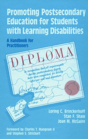 Promoting Postsecondary Education for Students With Learning Disabilities: A Handbook for Practitioners,Used