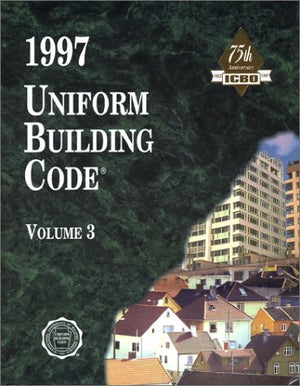 Uniform Building Code, Vol. 3, 1997,New