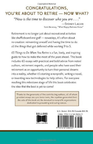 65 Things to Do When You Retire  More Than 65 Notable Achievers on How to Make the Most of the Rest of Your Life (Milestone Ser,Used