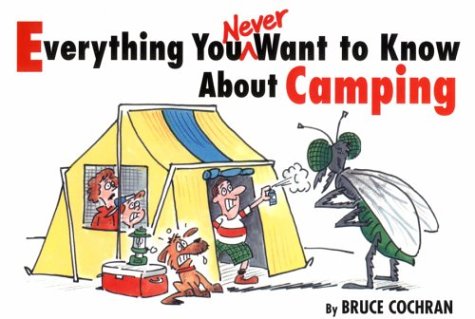 Everything You Never Want to Know About Camping,Used