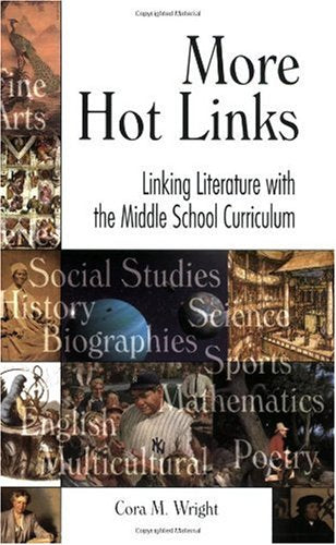 More Hot Links: Linking Literature with the Middle School Curriculum,Used
