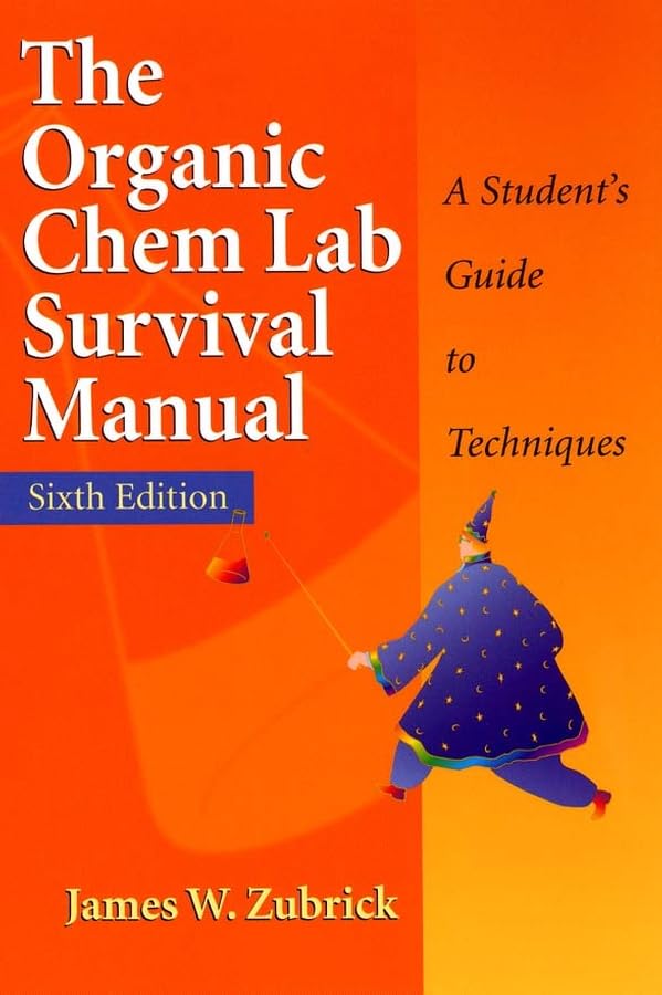 The Organic Chem Lab Survival Manual: A Student'S Guide To Techniques,New