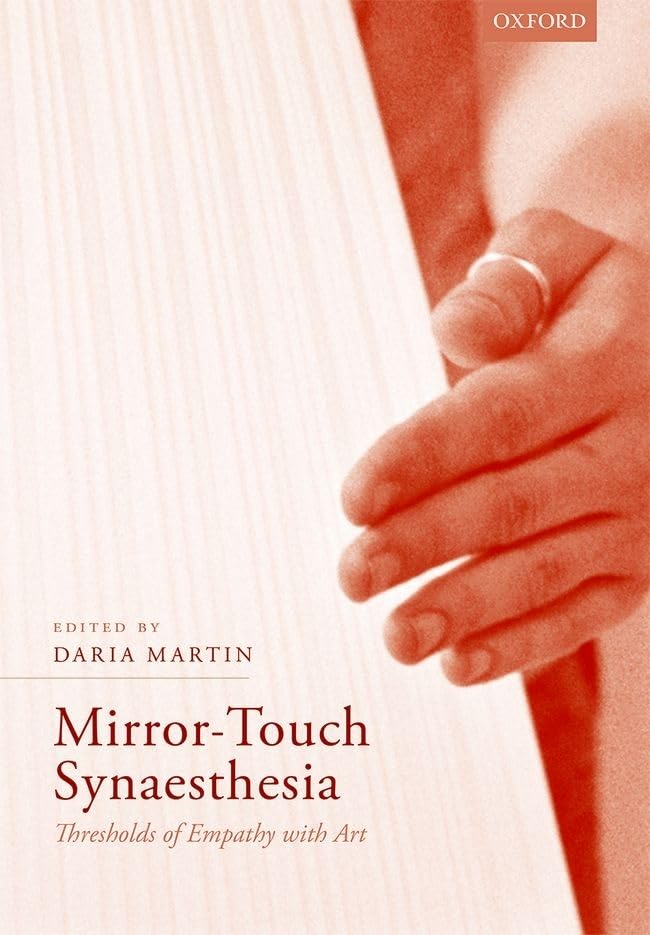 MirrorTouch Synaesthesia: Thresholds of Empathy with Art