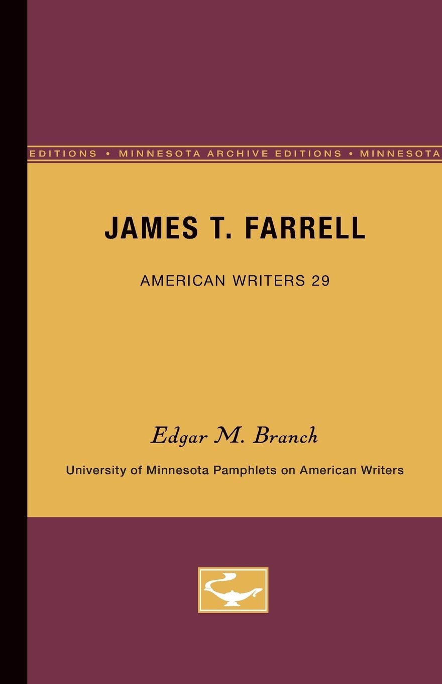 James T. Farrell  American Writers 29: University Of Minnesota Pamphlets On American Writers,Used