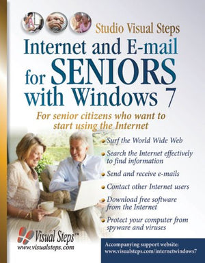 Internet and Email for Seniors with Windows 7: For Senior Citizens Who Want to Start Using the Internet (Computer Books for Sen,New