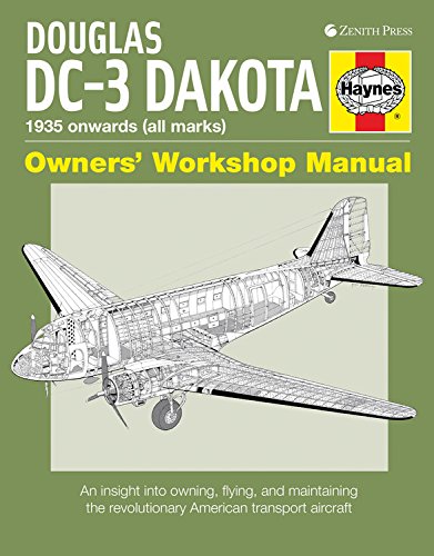 Douglas DC3 Dakota: An insight into owning, flying, and maintaining the revolutionary American,Used