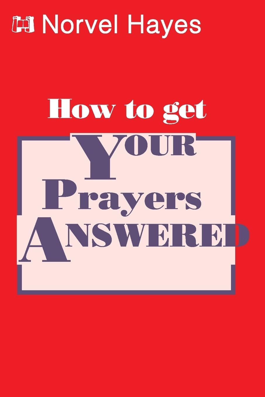 How to Get Your Prayers Answered,Used