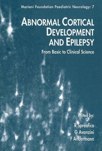 Abnormal Cortical Development and Epilepsy: From Basic to Clinical Science Ed by Roberto Spreafico,Used