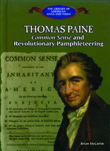 Thomas Paine: Common Sense and Revolutionary Pamphleteering (The Library of American Lives and Times),Used