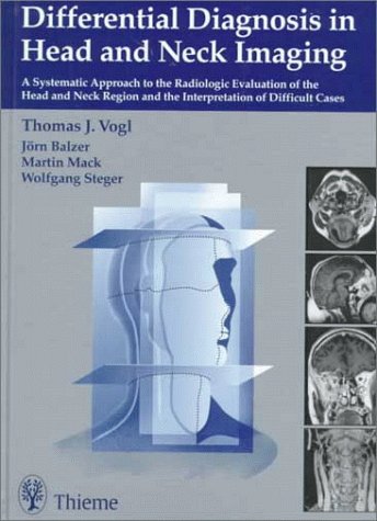 Differential Diagnosis in Head and Neck Imaging: A Systematic Approach to the Radiologic Evaluation of the Head and Neck Region ,Used