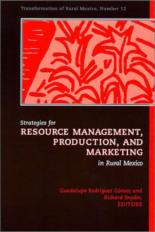 Strategies for Resource Management, Production, and Marketing in Rural Mexico,Used