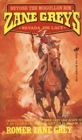 Nevada Jim Lacy: Beyond The Mogollon Rim,Used