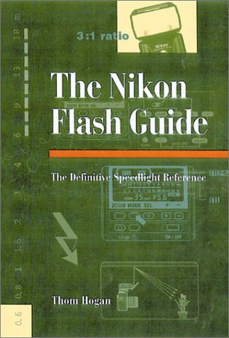 Nikon Flash Guide: The Definitive Speedlight Reference,Used