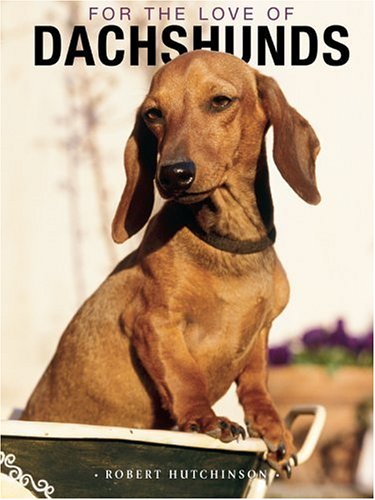 For the Love of Dachsunds HardCover Book,Used