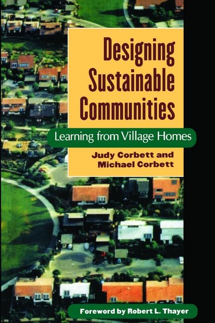 Designing Sustainable Communities: Learning From Village Homes,Used