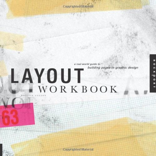 Layout Workbook: A RealWorld Guide to Building Pages in Graphic Design,New