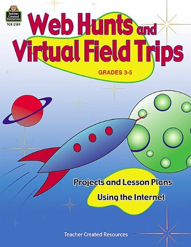Web Hunts and Virtual Field Trips,Used