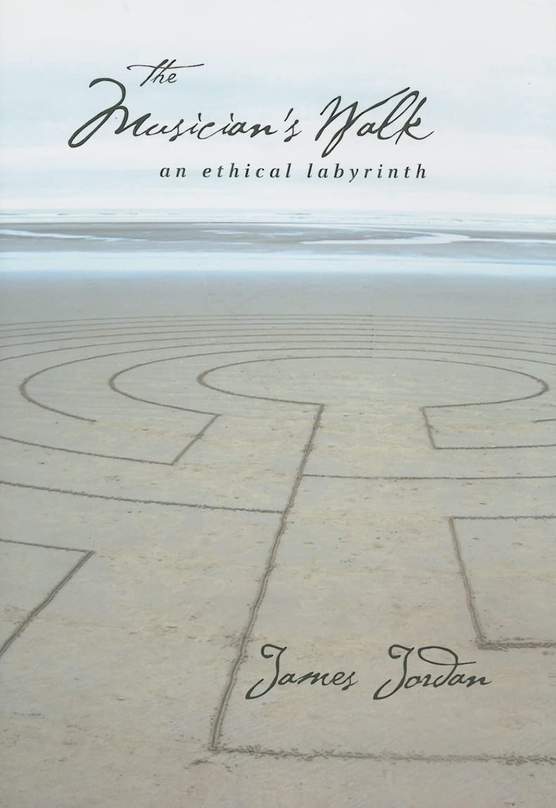 The Musician's Walk: An Ethical Labyrinth,Used